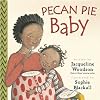Pecan pie baby