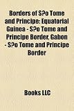 Borders of São Tomé and Príncipe: Equatorial Guinea - São Tomé and Príncipe Border, Gabon - São Tomé and Príncipe Border