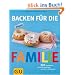 Backen f�r die Familie: 300 Backideen, die leicht gelingen und allen schmecken (GU Familienk�che)