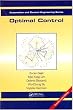 Optimal Control: Weakly Coupled Systems and Applications (Automation and Control Engineering)