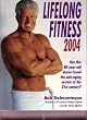 Lifelong Fitness 2004: Encyclopedia of Anti-Aging