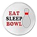 A&T Designs Eat Sleep Bowl 3