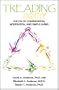 Treading Lightly: The Joy of Conservation, Moderation, and Simple Living