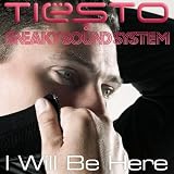 DJ TIESTO & SNEAKY SOUND SYSTEM / I WILL BE HERE