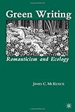 Green writing : romanticism and ecology