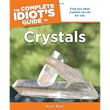 The Complete Idiot's Guide to Crystalsby Karen Ryan