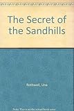 The secret of the sandhills