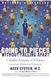 Going to Pieces without Falling Apart: A Buddhist Perspective on Wholeness
