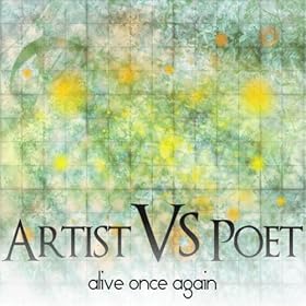 Artist Vs. Poet - Alive