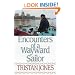 Encounters of a Wayward Sailor