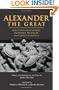 Alexander The Great: Selections From Arrian, Diodorus, Plutarch, And Quintus Curtius
