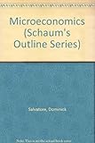 Schaum's outline of theory and problems of microeconomic theory