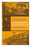 Entrepreneurship in Britain, 1750-1939