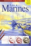 Les Marines : Gouache, pastels secs, acryliques, encre...