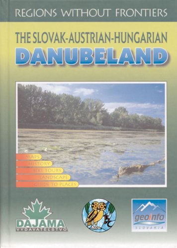 City Travel Guides Discounted  Books : The Slovak-Austrian-Hungarian Danubeland