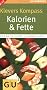 Klevers Kompass Kalorien & Fette 2009/2010: Bestverkaufte Kalorientabelle (GU Gesundheits-Kompasse)