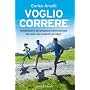 Voglio correre: Allenamento e alimentazione: come &hellip di Enrico Arcelli