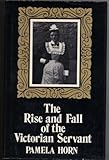 The rise and fall of the Victorian servant