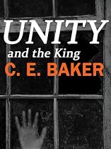 Click to Download Free Kindle Book -> Unity and the King