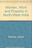 Women, work and property in North-west India