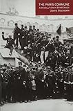The Paris Commune : a revolution in democracy
