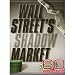 60 Minutes - Wall Street's Shadow Market (October 5, 2008)