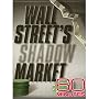 60 Minutes - Wall Street's Shadow Market (October 5, 2008)