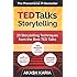 TED Talks Storytelling: 23 Storytelling Techniques from the Best TED Talks