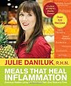 Meals that Heal Inflammation: Embrace Healthy Living and Eliminate Pain, One Meal at a Time