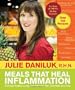 Meals That Heal Inflammation: Embrace Healthy Living and Eliminate Pain, One Meal at a Time