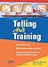 Telling Ain't Training