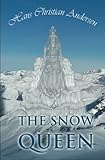 The Snow Queen and other tales