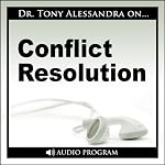 Conflict Resolution | Tony Alessandra