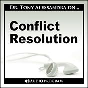 Conflict Resolution | [Tony Alessandra]