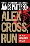 Alex Cross, Run: Alex Cross Series, B...