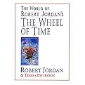 The World of Robert Jordan's the Wheel of Time (Illustrated) (Hardcover)