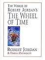The World of Robert Jordan's the Wheel of Time (Illustrated) (Hardcover)