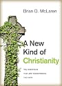 A New Kind of Christianity: Ten Questions That Are Transforming the Faith