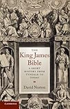 The King James Bible: A Short History from Tyndale to Today
