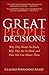 Great People Decisions: Why They Matter So Much, Why They are So Hard, and How You Can Master Them