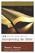 40 Questions About Interpreting The Bible