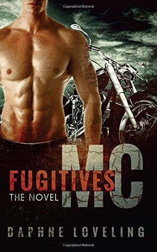 fugitives mc the novel motorcycle club romance