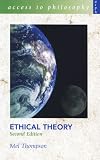 Ethical Theory (Access To Philosophy)