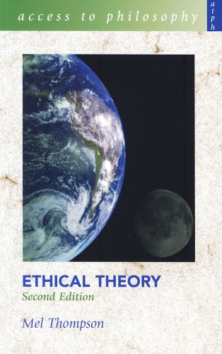 Ethical Theory (Access To Philosophy)