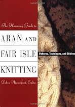 Aran and Fairisle (The Harmony Guides)