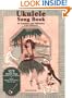 Ukulele Song Book: In Notation and Tablature