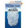 The Long Thaw: How Humans Are Changing the Next 100,000 Years of Earth's Climate (Science Essentials)