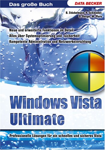 Cover image : Das grosse Buch Windows Vista Ultimate. Professionelle Loesungen fuer ein schnelles und sicheres Vista
