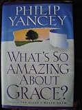 Whats So Amazing About Grace?