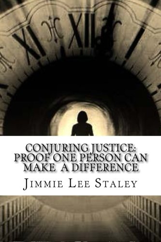 Conjuring Justice: Proof One Person Can Make a Difference